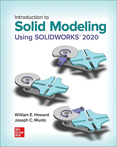 Introduction To Solid Modeling Using Solidworks 2020 Stanzatextbooks Introduction To Solid Modeling Using Solidworks 2020 Stanzatextbooks