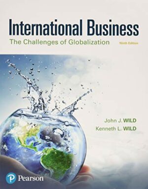 International Business: The Challenges of Globalization by Wild