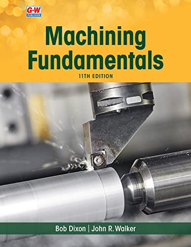 Machining Fundamentals by Dixon
