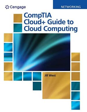 CompTIA Cloud+ Guide to Cloud Computing by West