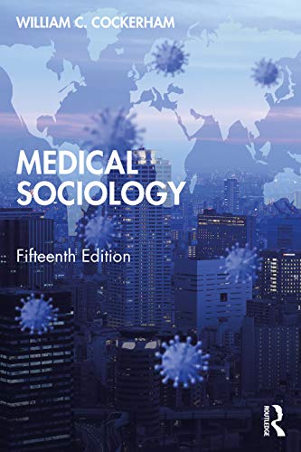 Medical Sociology by William C. Cockerham