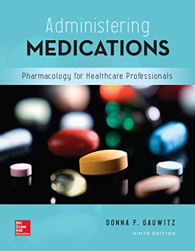 Administering Medications by Gauwitz
