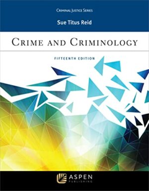 Crime and Criminology by Sue Titus Reid
