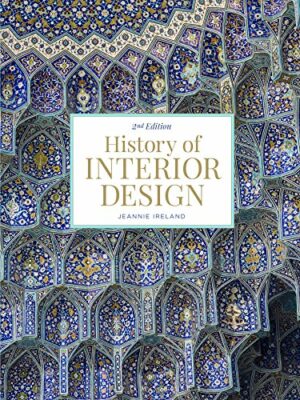 History of Interior Design by Jeannie Ireland