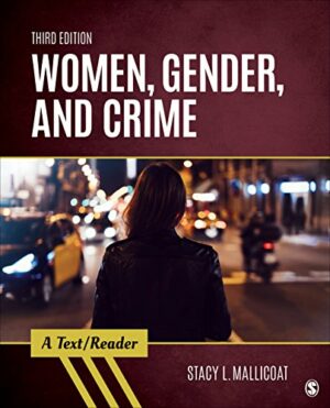 Women, Gender, and Crime: Text/Reader by Mallicoat