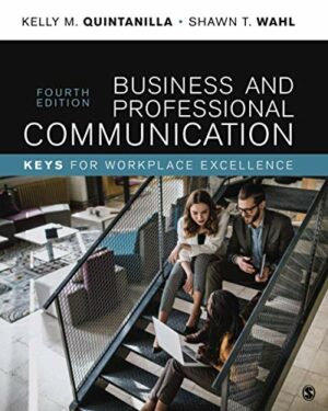 Business and Professional Communication: Keys for Workplace Excellence by Quintanilla