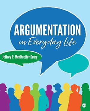 Argumentation In Everyday Life by Jeffrey P. Mehltretter Drury