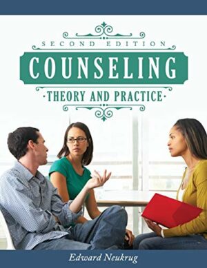Counseling Theory and Practice by Edward Neukrug