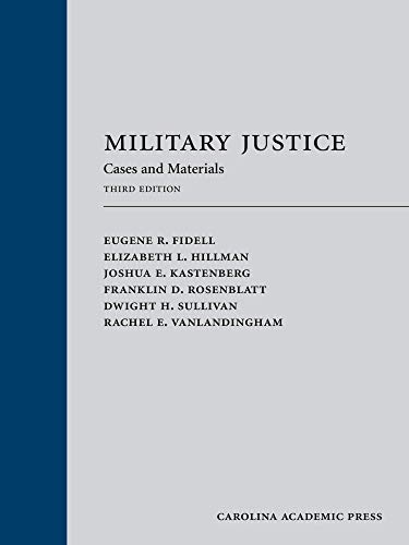 Military Justice by Eugene R. Fidell