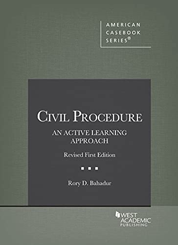 Civil Procedure: An Active Learning Approach by Rory D. Bahadur