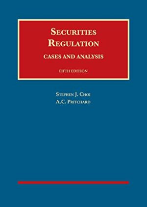 Securities Regulation by Stephen J. Choi
