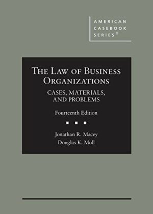 Law Of Business Organizations by Jonathan R. Macey