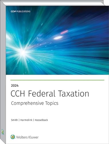 CCH Federal Taxation: Comprehensive Topics 2024 - STANZATEXTBOOKS