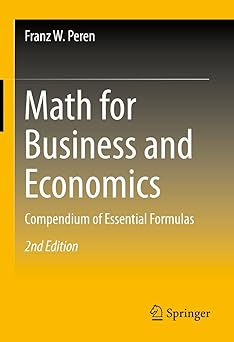 Math for Business and Economics: Compendium of Essential Formulas ...